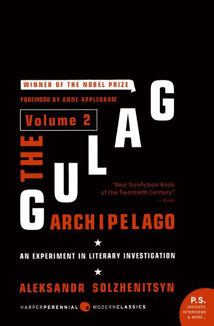Gulag Archipelago [Volume 2]: An Experiment in Literary Investigation - Ingram