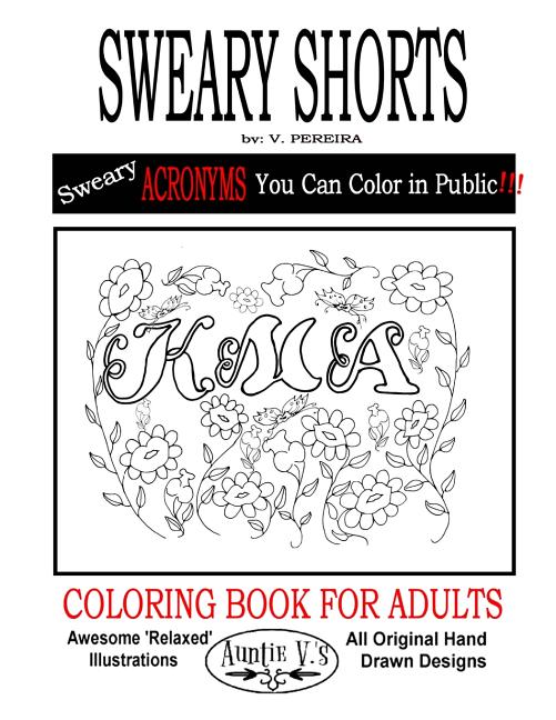 Sweary Shorts: Auntie V.'s Coloring Books For Adults - Featuring 'Relaxed' Designs - Ingram
