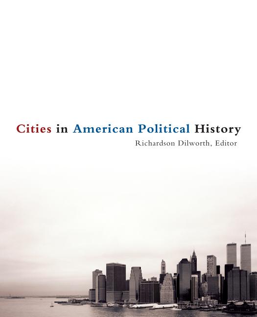 Cities in American Political History - Ingram