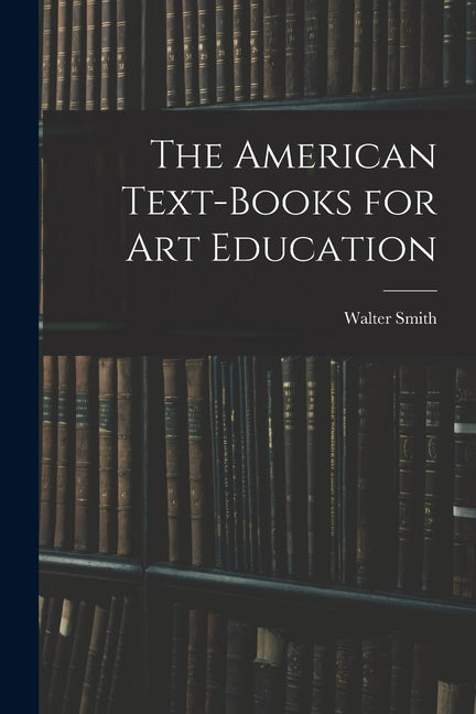 American Text-Books for Art Education - Ingram