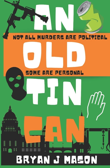 Old Tin Can: The first book in a new black comedy crime series featuring Harry Burnard and The Squad! - Ingram