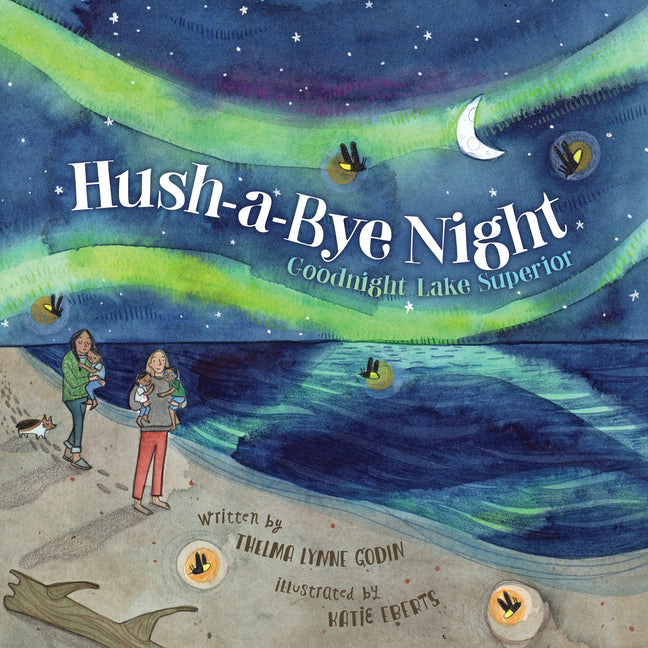 Hush-A-Bye Night: Goodnight Lake Superior - Ingram