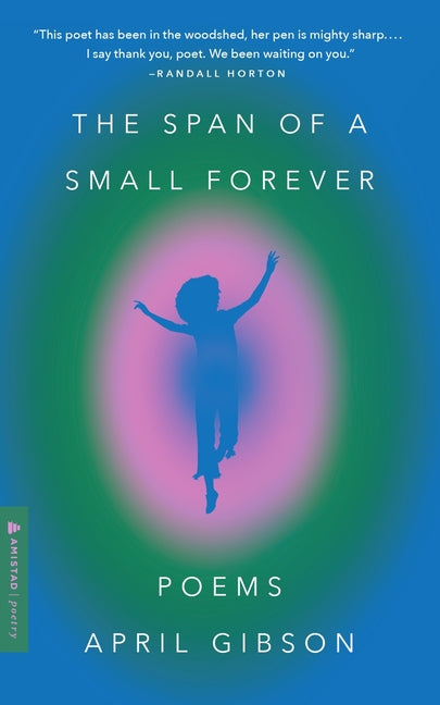 Span of a Small Forever: Poems - Ingram