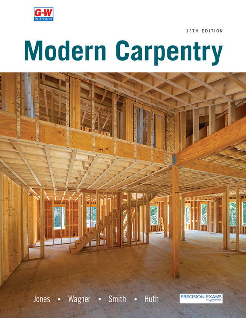 Modern Carpentry (Thirteenth Edition, Revised, Textbook) - Ingram