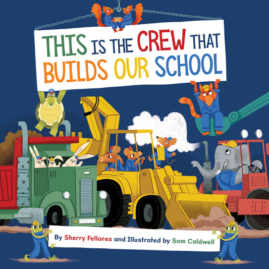 This Is the Crew That Builds Our School - Ingram