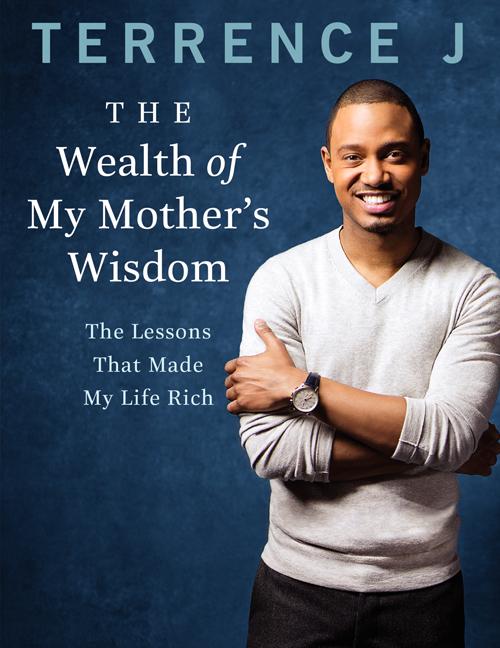 Wealth of My Mother's Wisdom: The Lessons That Made My Life Rich - Ingram