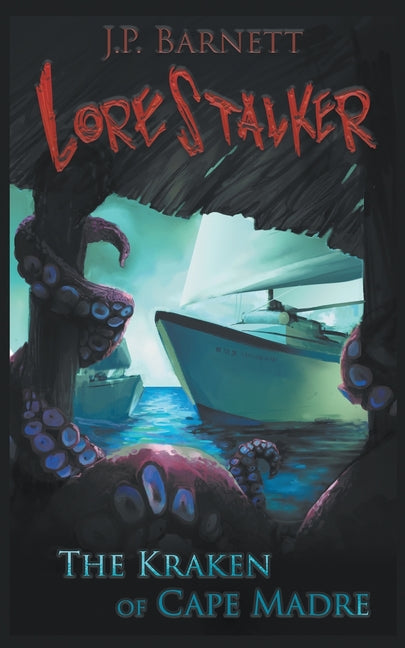 Kraken of Cape Madre: A Creature Feature Horror Suspense (First Softcover) - Ingram