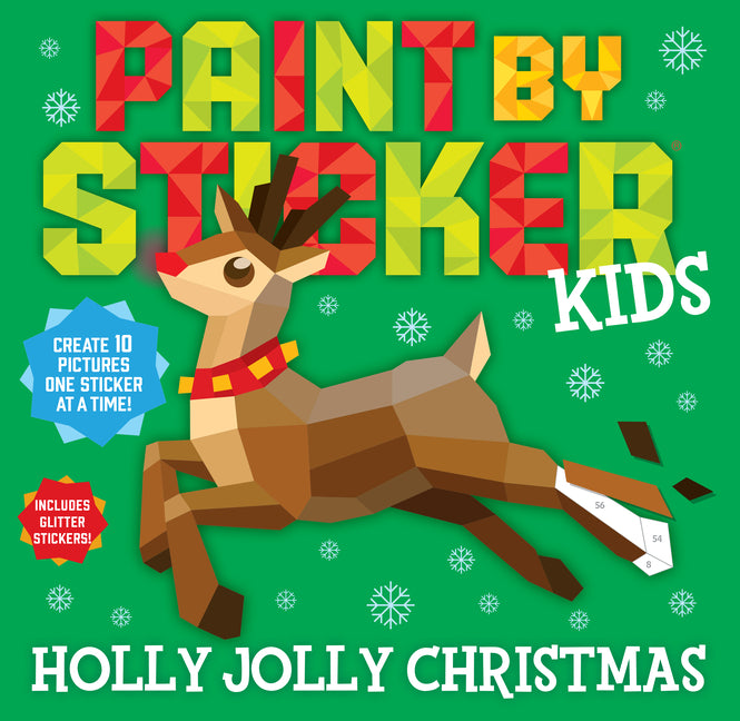 Paint by Sticker Kids: Holly Jolly Christmas: Create 10 Pictures One Sticker at a Time! Includes Glitter Stickers - Ingram