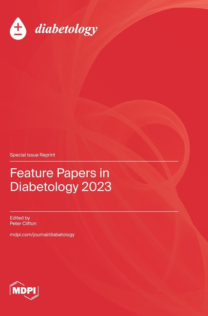 Feature Papers in Diabetology 2023 - Ingram