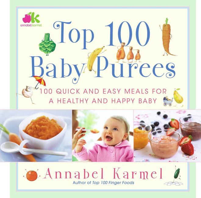 Top 100 Baby Purees: Top 100 Baby Purees - Ingram