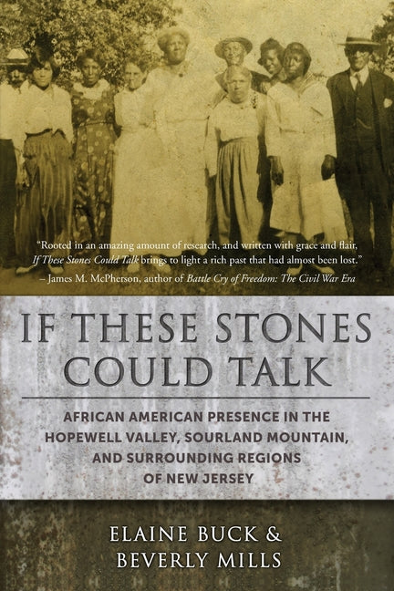 If These Stones Could Talk: African American Presence in the Hopewell Valley - Ingram