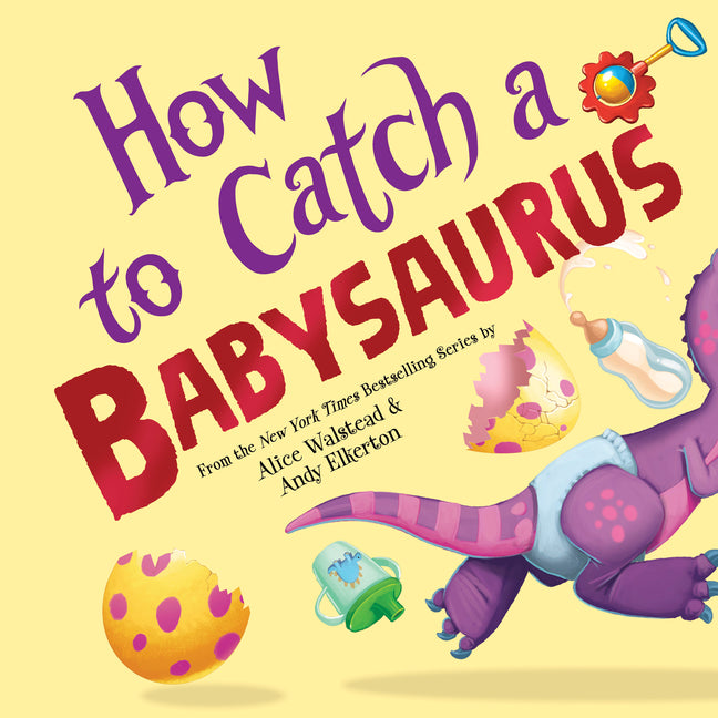 How to Catch a Babysaurus - Ingram