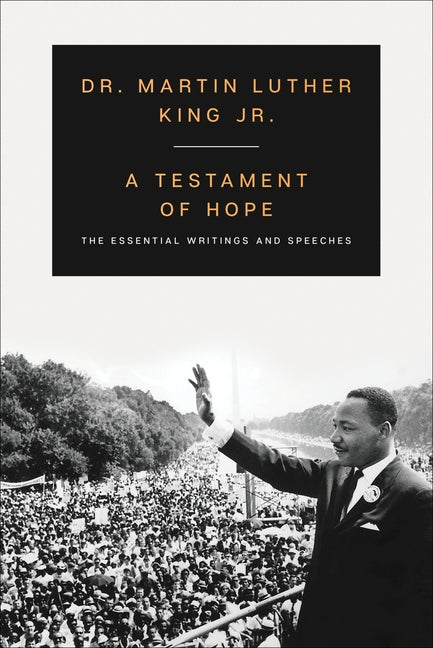 Testament of Hope: The Essential Writings and Speeches - Ingram