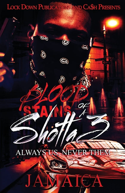 Blood Stains of a Shotta 3: Always Us, Never Them - Ingram