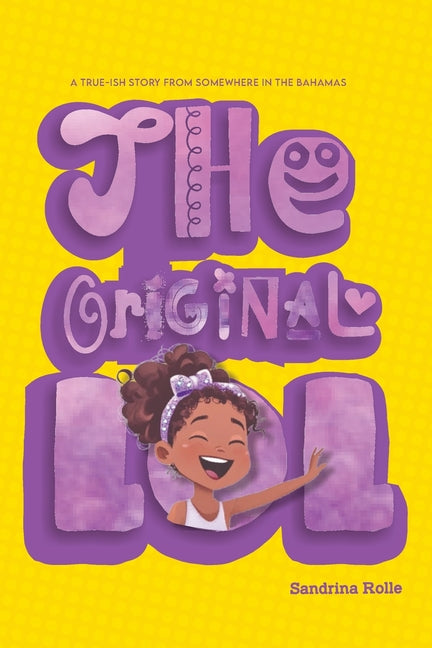 Original LOL: Bahamian Children's Story, Bahamas Life - Ingram