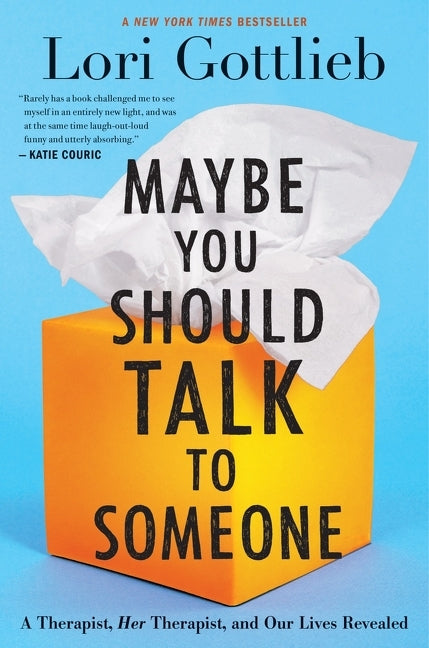 Maybe You Should Talk to Someone: A Therapist, Her Therapist, and Our Lives Revealed - Ingram