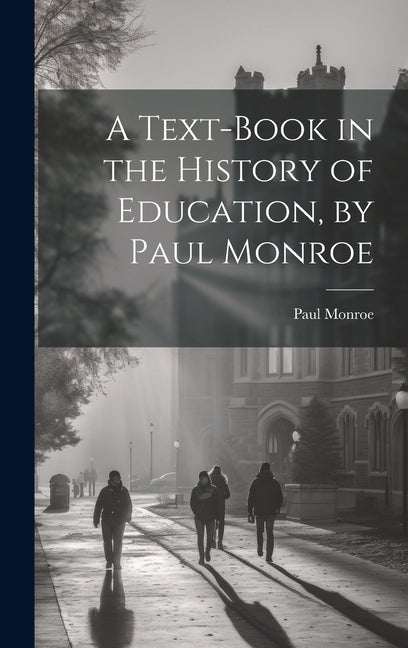 Text-book in the History of Education, by Paul Monroe - Ingram