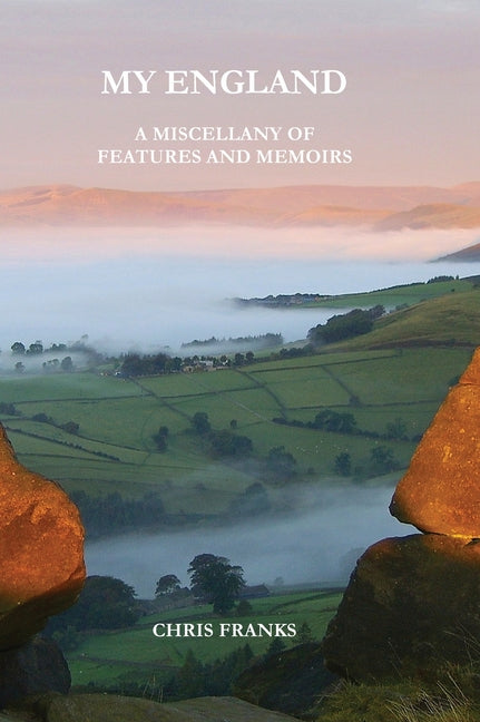 My England: A Miscellany of Features and Memoirs - Ingram