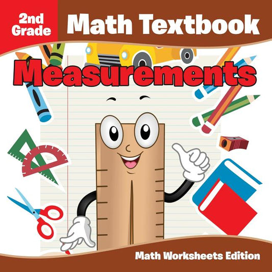 2nd Grade Math Textbook: Measurements Math Worksheets Edition - Ingram