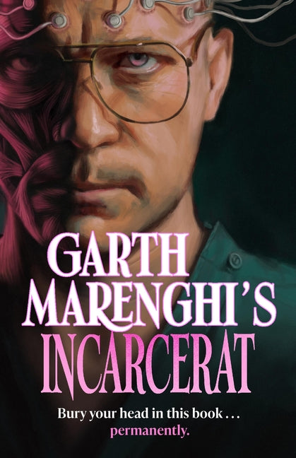 Garth Marenghi's Incarcerat: Volume 2 of Terrortome the Sunday Times Bestseller - Ingram