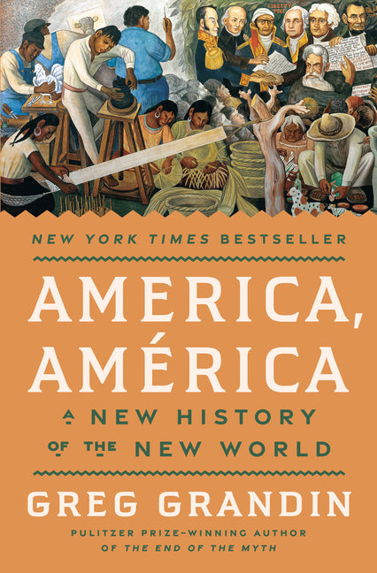 America, América: A New History of the New World - Ingram