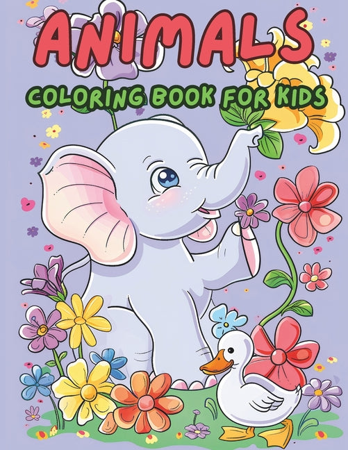 Animals Coloring Book for Kids: 50+Cute and Easy Coloring Pages Featuring Domestic and Wild Animals, Fish, Birds for Little Artists. - Ingram