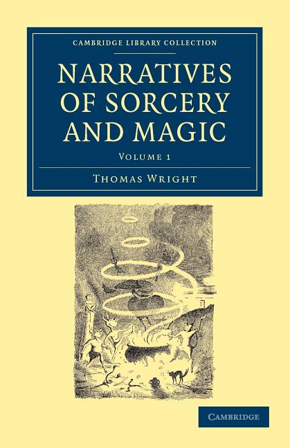 Narratives of Sorcery and Magic: From the Most Authentic Sources - Ingram