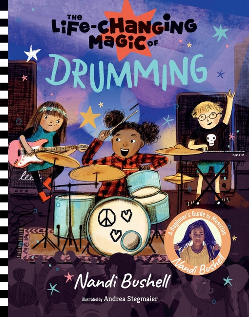 Life-Changing Magic of Drumming: A Beginner's Guide by Musician Nandi Bushell - Ingram
