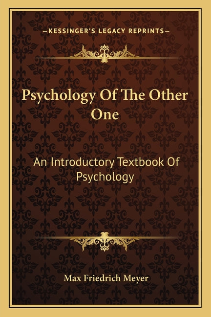 Psychology Of The Other One: An Introductory Textbook Of Psychology - Ingram