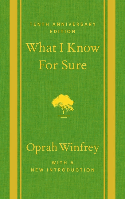 What I Know for Sure: Tenth Anniversary Edition - Ingram