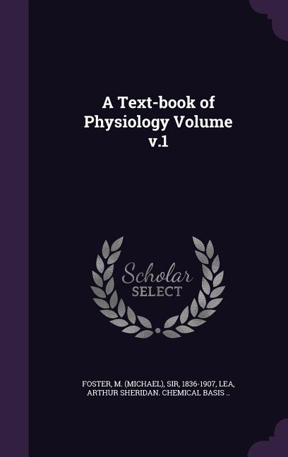 Text-book of Physiology Volume v.1 - Ingram