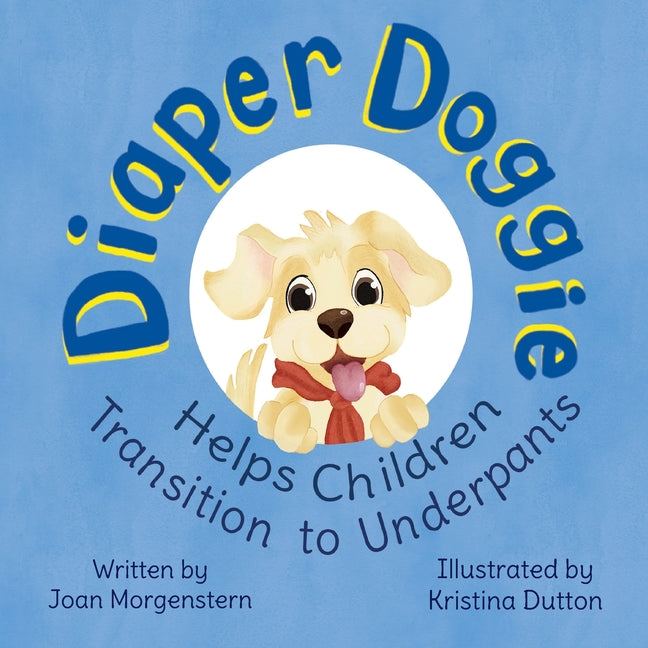 Diaper Doggie: Helps Children Transition to Underpants - Ingram