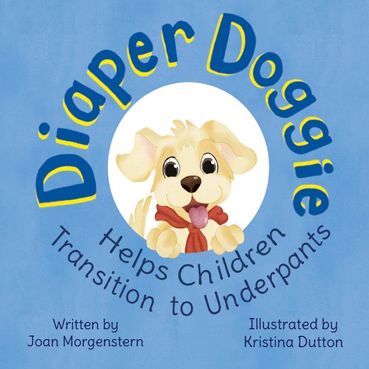 Diaper Doggie: Helps Children Transition to Underpants - Ingram