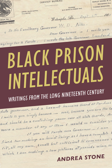 Black Prison Intellectuals: Writings from the Long Nineteenth Century - Ingram