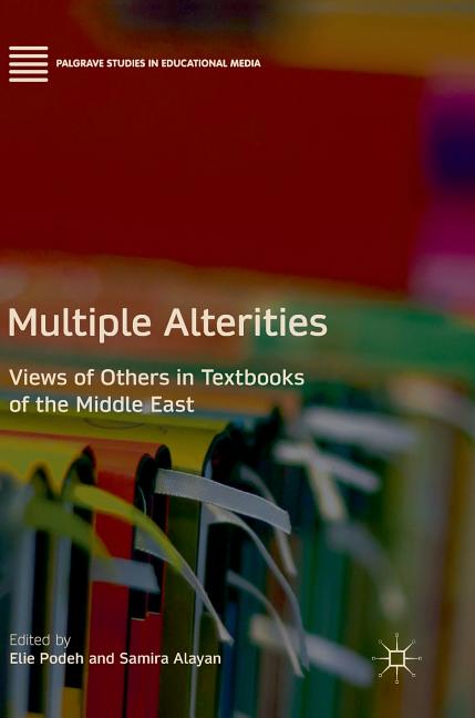 Multiple Alterities: Views of Others in Textbooks of the Middle East (2018) - Ingram