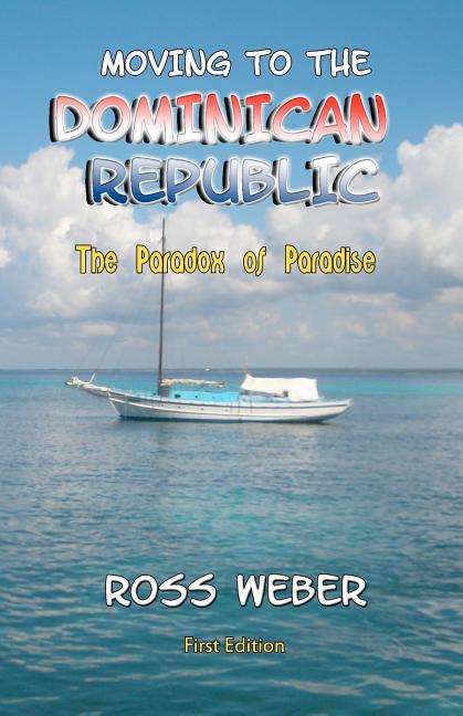 Moving to the Dominican Republic: The Paradox of Paradise - Ingram