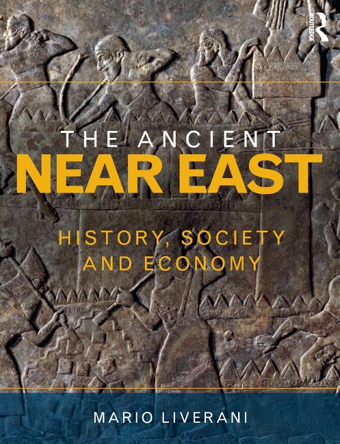 Ancient Near East: History, Society and Economy - Ingram
