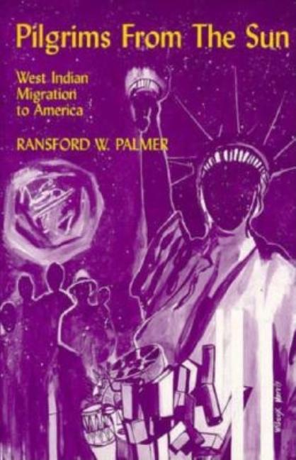 Pilgrims from the Sun: West Indian Migration to America - Ingram