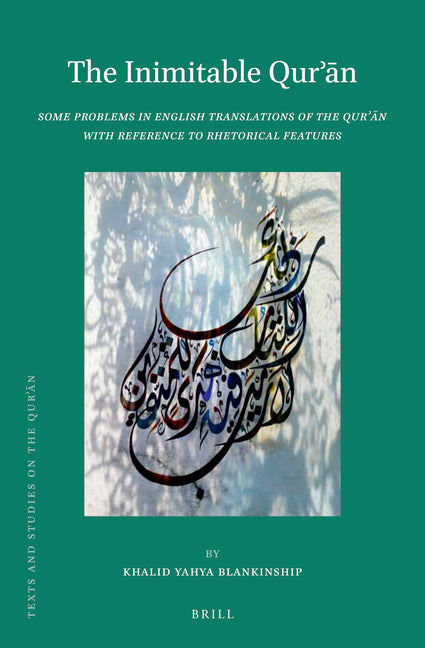 Inimitable Qurʾān: Some Problems in English Translations of the Qurʾān with Reference to Rhetorical Features - Ingram
