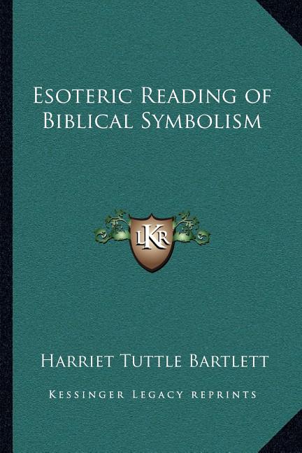 Esoteric Reading of Biblical Symbolism - Ingram