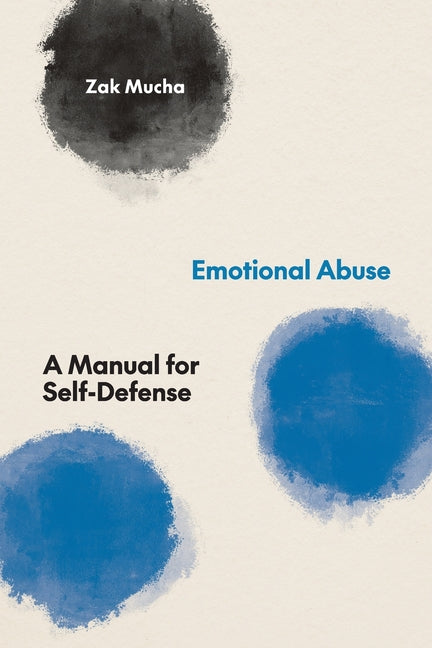 Emotional Abuse: A Manual for Self-Defense - Ingram