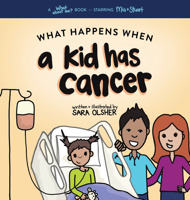 What Happens When a Kid Has Cancer: A Book about Childhood Cancer for Kids - Ingram