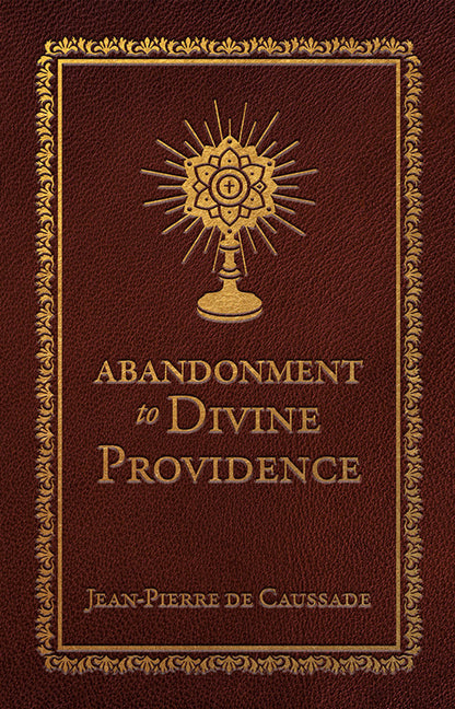 Abandonment to Divine Providence (Deluxe Edition) - Ingram