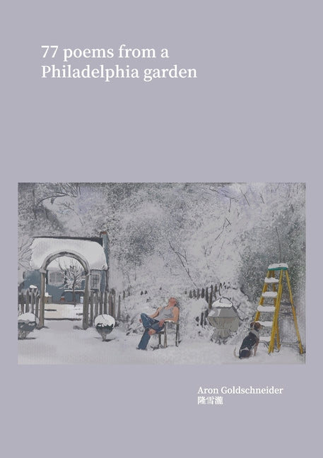 77 Poems From a Philadelphia Garden - Ingram