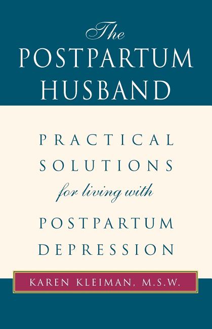 Postpartum Husband: Practical Solutions for Living with Postpartum Depression - Ingram