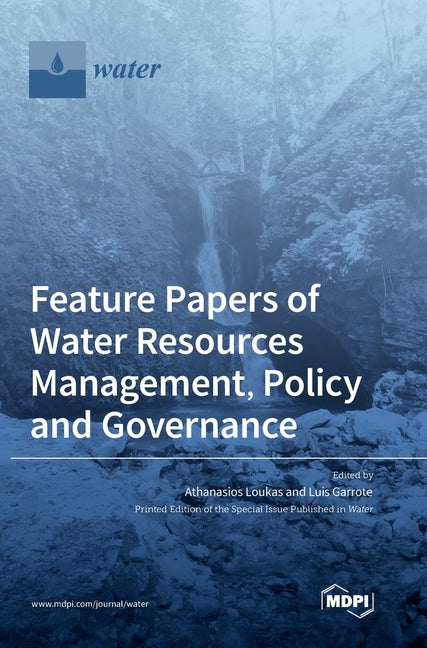 Feature Papers of Water Resources Management, Policy and Governance - Ingram