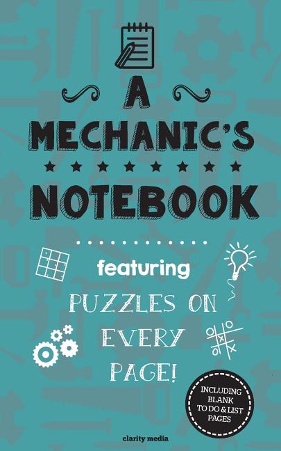 Mechanic's Notebook: Featuring 100 puzzles - Ingram