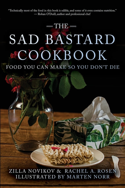 Sad Bastard Cookbook: Food You Can Make So You Don't Die - Ingram