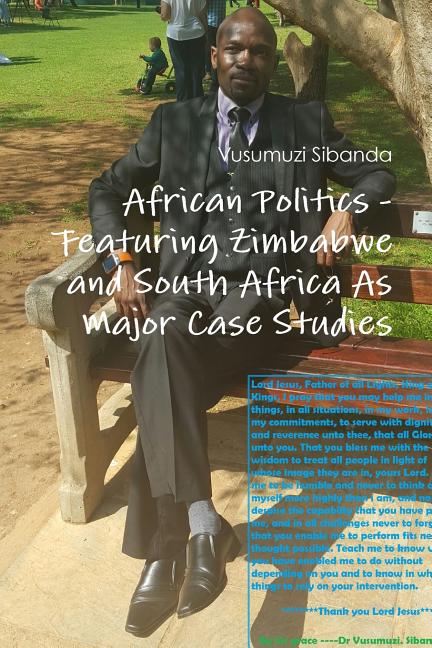 African Politics - Featuring Zimbabwe and South Africa As Major Case Studies - Ingram