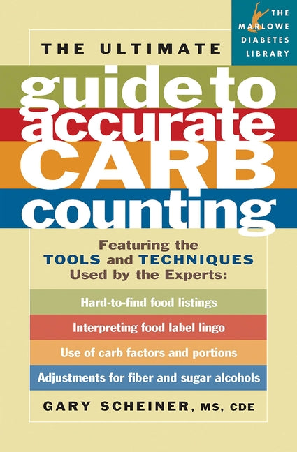 Ultimate Guide to Accurate Carb Counting: Featuring the Tools and Techniques Used by the Experts - Ingram